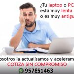 Mi laptop esta lenta, repotenciamos tus equipos