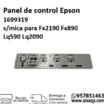 Panel de control Epson 1699319 smica Fx2190 Fx890 Lq590 Lq2090