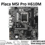Placa MSI PRO H610M DDR4