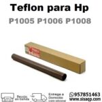 Teflon para Hp 590123412623 impresora P1005 P1006 P1008